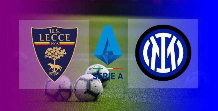 Hasil Lecce vs Inter Milan Skor Akhir 1-2, Pekan 1 Liga Italia 2022-2023