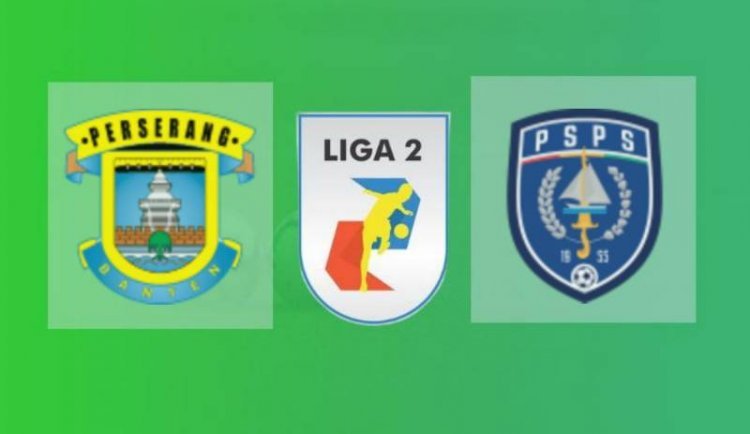 Hasil Perserang Serang vs PSPS Riau Skor Akhir 1-0, Pekan 3 Liga 2 2022-2023