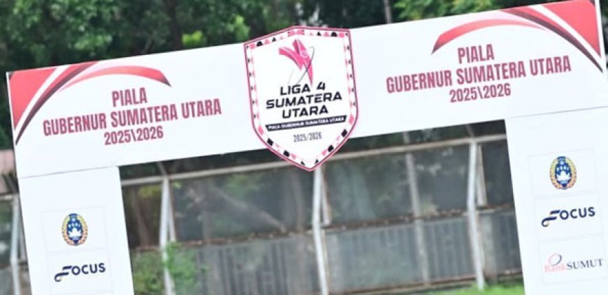 JADWAL BABAK SEMIFINAL LIGA 4 PIALA GUBERNUR SUMUT 2025/2026