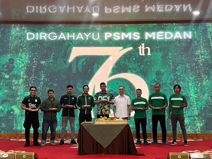 PERAYAAN HARI JADI PSMS MEDAN KE-76 BERLANGSUNG HANGAT DAN PENUH HARAPAN
