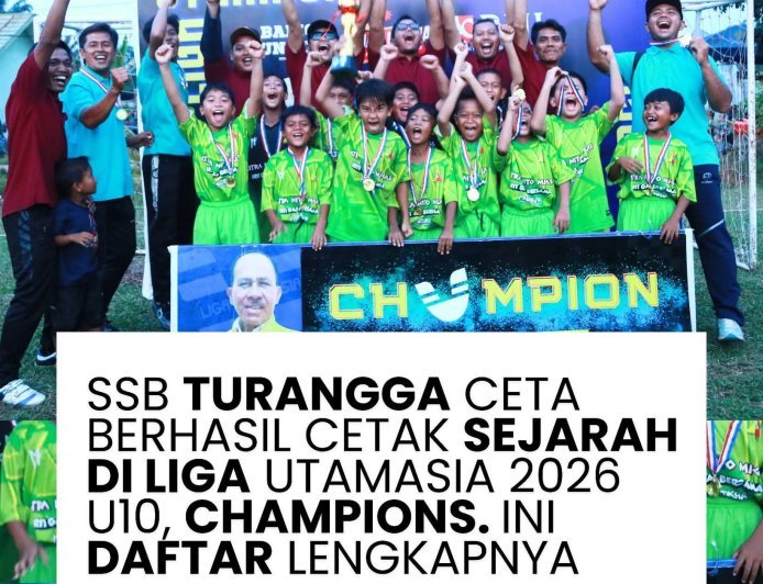 SEKOLAH SEPAK BOLA (SSB) TURANGGA CETA BERHASIL CETAK SEJARAH DI LIGA UTAMASIA 2026 U10